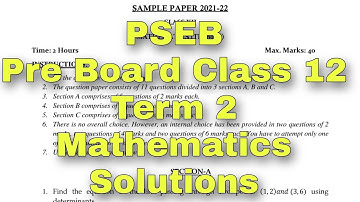 PSEB Pre Board Class 12 Maths Term 2 | Sample Paper Solutions | Section B | Scholar Tutorial
