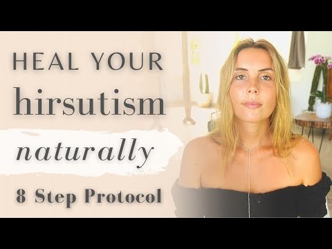 Heal Your Hirsutism Naturally (8 Step Healing Protocol) — PCOS / Hormonal Imbalance