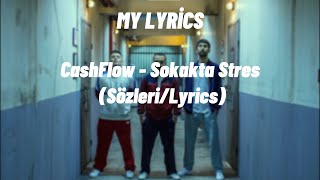 CashFlow - Sokakta Stres (Sözleri/Lyrics)