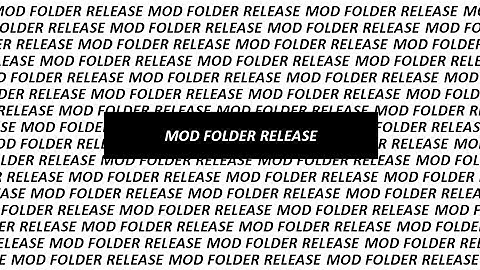 3.5k Subscriber Special - Mod Folder Release + Tutorial! [Bonus at End]