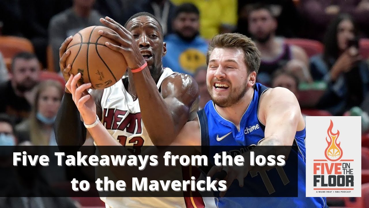 Takeaways From The Miami Heat's Loss Friday To Dallas Mavericks