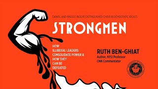 Strongmen: How Illiberal Leaders Consolidate Power and How They Can Be Defeated