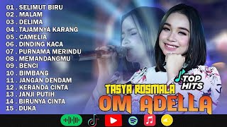 TASYA ROSMALA SELIMUT BIRU = OM ADELLA FULL ALBUM TERBARU 2025