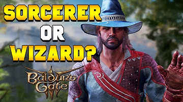Sorcerer vs Wizard: What is the Difference? in Baldur