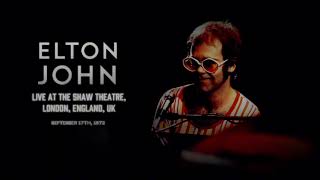 Elton John - Sept. 17th, 1972 - Live at the Shaw Theatre, London, England, UK
