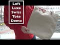 Loft Luxe Swiss Tote Demo | Tekuben.com