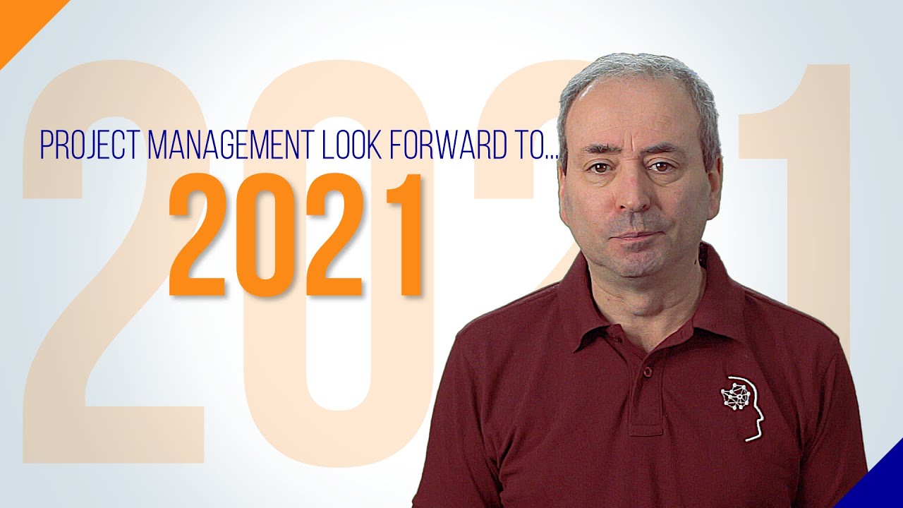 Project Management Look Forward to 2021 - 3 Questions to Ask Yourself ...