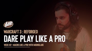 Dare Play Like a Pro - Warcraft 3 - Macro