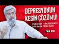 Depresyonun Kesin Çözümü! Psikolojik rahatsızlıkları bitirecek olan ayet