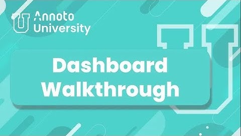 Annoto University | Dashboard | Walkthrough