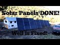 #261 - Well Is Fixed, Solar Panels Are Done, Hill Is Cleaned Up!!!