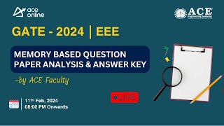 GATE 2024 (EEE): Memory-Based Question Paper Analysis & Answer Key by ACE Faculty | ACE Online