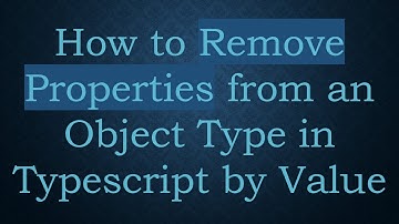 How to Remove Properties from an Object Type in Typescript by Value