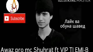 VIP TJ Emi b ft Awaz pro Mc Shuhrat - Панохут ба Худо New 2020 XIT