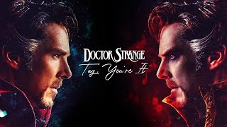 ► Doctor Strange | Tag, You're It