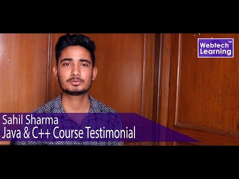 Java & C++  Training Testimonial (Sahil Sharma ) - Webtech Learning