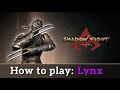 How to play lynx  shadow fight arena