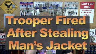 Trooper Fired For Stealing Man's Jacket