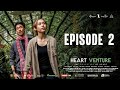 Heart venture  episode 2 2 of 4