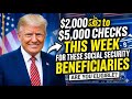 2 000 Checks THIS WEEK For These Social Security Recipients SSA SSI SSDI Payments 2 000 Checks THIS WEEK For These Social Security Recipients SSA SSI SSDI Payments