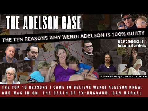 The Ten Ways I Know That Wendi Adelson Is Guilty Of The Death Of Dan Markel 