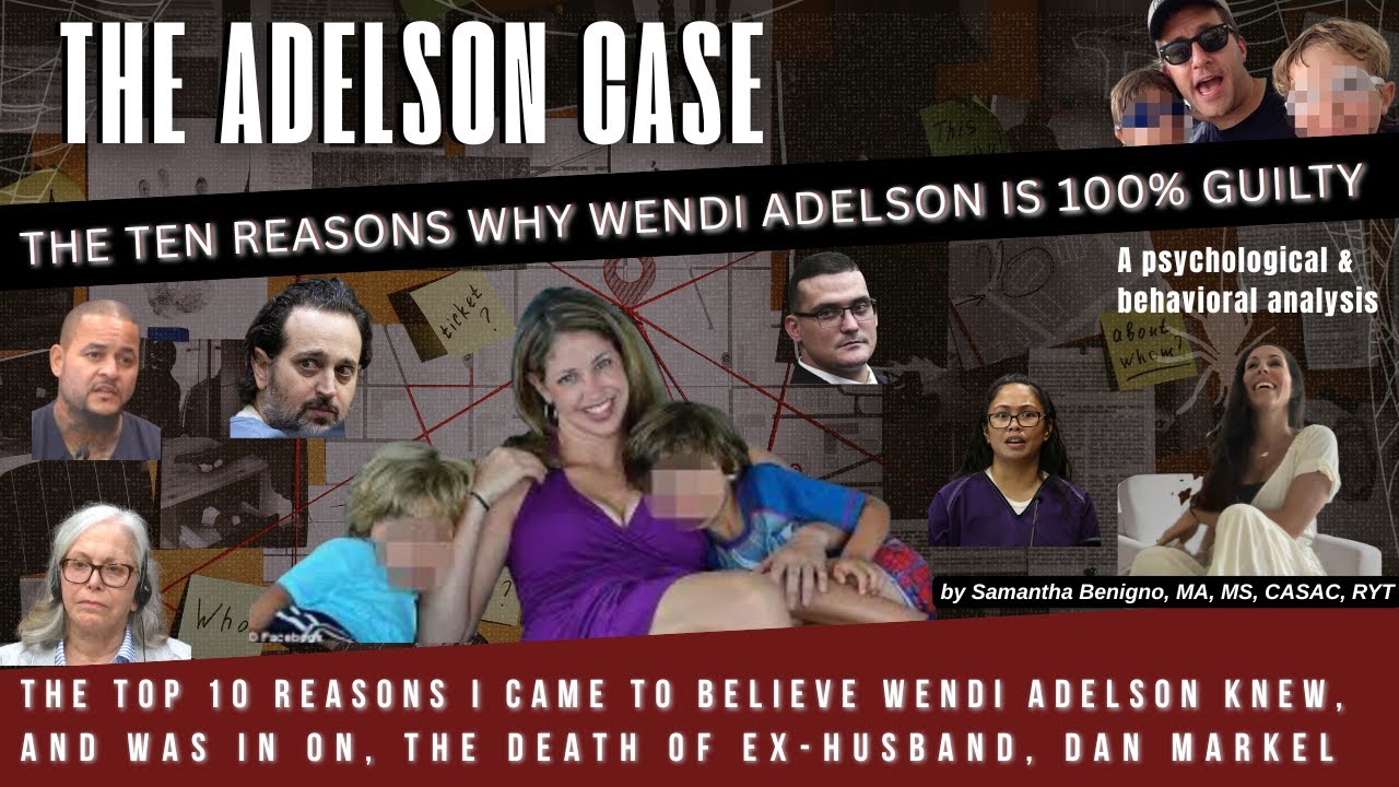 The Ten Ways I Know That Wendi Adelson Is Guilty of the Death of Dan Markel