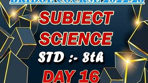 CLASS 8/SCIENCE/DAY 16/ACTIVITY SHEET 16/BRIDGE COURSE/2022-23/ANSWER/ENGLISH MEDIUM/SEMI ENGLISH/