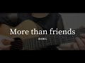 More than friends / 清水翔太 (cover)
