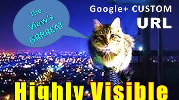 How to Make Your Google+ CUSTOM URL Highly Visible