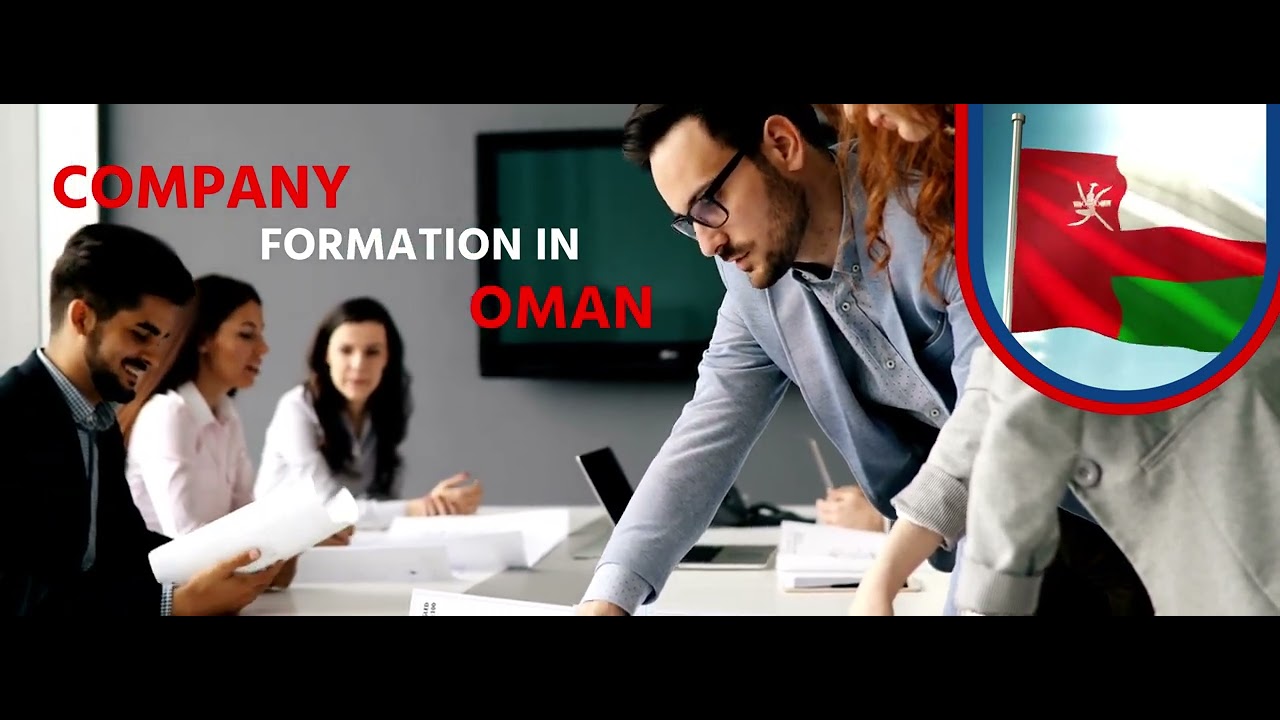 Company Formation in Oman| Business Setup in Oman| Company Registration in Oman