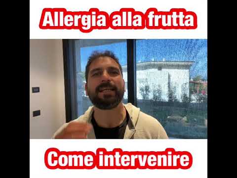 Video: Allergia Alla Frutta: Sintomi, Diagnosi E Alimenti Da Evitare