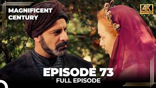 Magnificent Century Episode 73 | English Subtitle (4K)