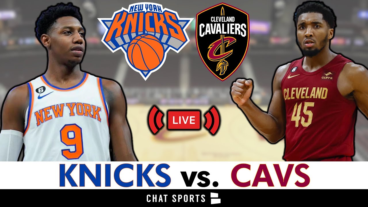 New York Knicks vs. Cleveland Cavaliers - Who Will Win?