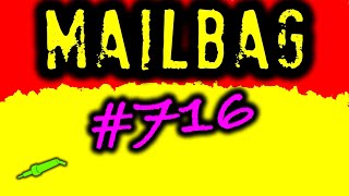 #716 Mailbag Monday 18th May 2020