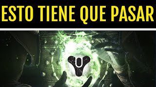 13 COSAS QUE TIENEN QUE PASAR EN DESTINY 2