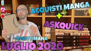 ACQUISTI MANGA + ASKQUICK LUGLIO 2020 - 4^ SETTIMANA