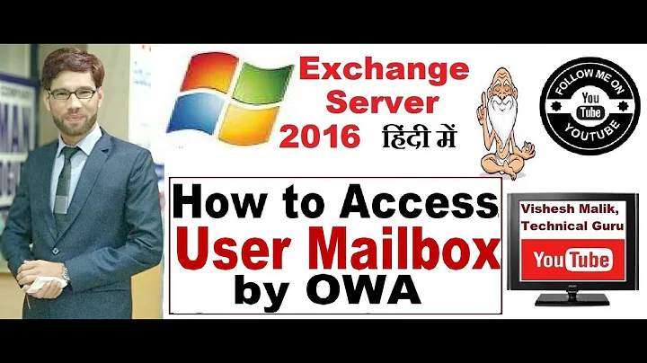 How to Access User Mailbox by OWA in Exchange Server 2016, Video No. 14