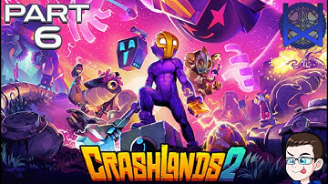 Crashlands 2 Gameplay Part 6