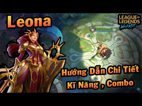 Tiêu Điểm Tướng : Leona - Hướng Dẫn Kĩ Năng , Combo , Cách Lên Đồ | Leona Tốc Chiến Mobile