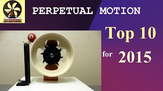Top 10 Perpetual Motion Machines for 2015