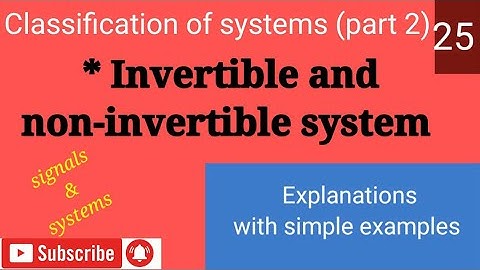 Invertible and non-invertible system #classification of systems #signals and system