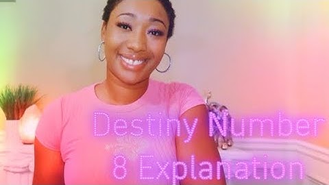 EXPRESSION/DESTINY NUMBER 8 ⭐️🌙 INFORMATIONAL VIDEO #numerology
