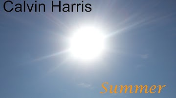 Calvin Harris - Summer (Official Music Video) [HD]