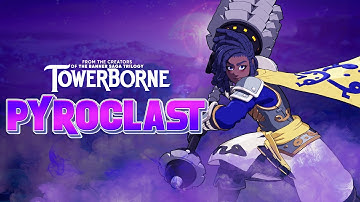 Towerborne Early Access - The Pyroclast