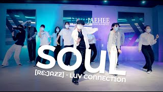 Soul / Rythme / Luv Connection - [re:jazz] / 스트리츠댄스학원