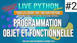 #2 Apprendre à coder en Python pour l'Intelligence Artificielle -Programmation Objet et Fonctionelle