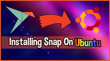 How To Install Snap On Ubuntu!