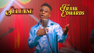 Frank Edwards - Selense (Official Video)