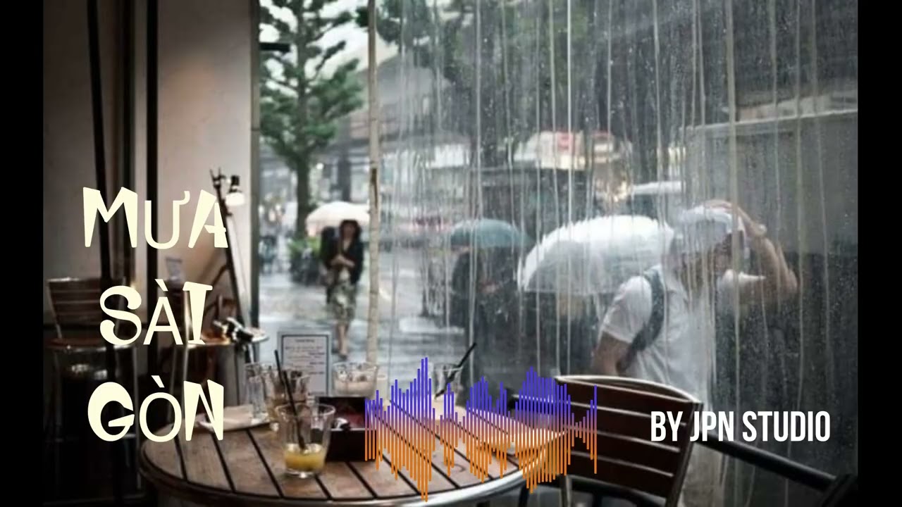 MƯA SÀI GÒN - SÁNG TÁC VOI CHATGPT VA SUNO AI - BY JPN STUDIO 2026