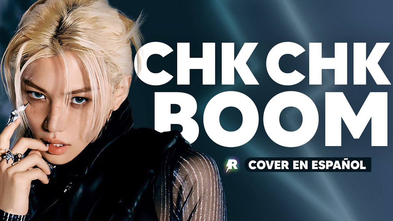 CHK CHK BOOM - STRAY KIDS (Cover en Español) @RIZXNGUP⚡️